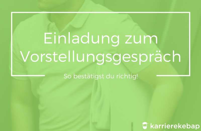 Einladung zum Vorstellungsgespräch bestätigen