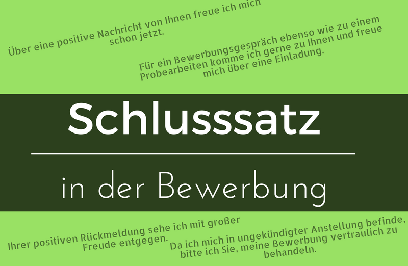 Schlusssatz In Der Bewerbung Beispiele Und Tipps Karrierekebap De