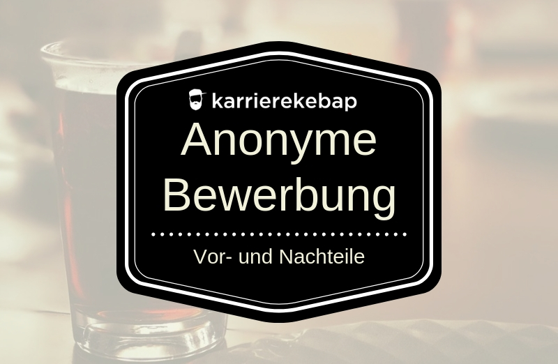 Anonyme Bewerbung